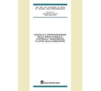 Politica e amministrazione della spesa pubblica. Controlli, trasparenza e lotta alla corruzione