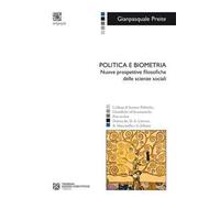 Politica e biometria. Nuove prospettive filosofiche delle scienze sociali