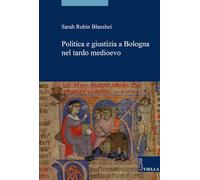 Politica e giustizia a Bologna nel tardo Medioevo: 7