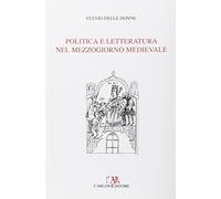 Politica e letteratura nel Mezzogiorno medievale