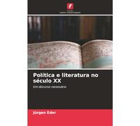 Política e literatura no século XX: Um discurso necessário