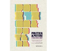 Politica e potere. L'Italia delle lobby