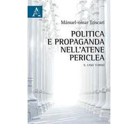 Politica e propaganda nell'Atene periclea. Il caso turino