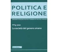 Politica e religione 2019-2020. La società del genere umano