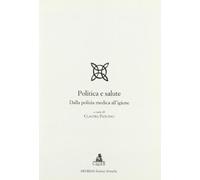 Politica e salute. Dalla polizia medica all'igiene