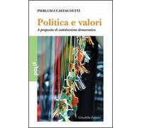Politica e valori. A proposito di cattolicesimo democratico