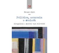 Politica, economia e società. Divagazioni e scritti vari 2019-2023
