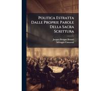 Politica Estratta Dalle Proprie Parole Della Sacra Scrittura