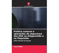 Política externa e operações de segurança dos EUA no Afeganistão e no Paquistão: Editor Muneeb Aurangzeb