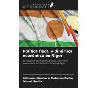 Política fiscal y dinámica económica en Níger: El impacto de la política fiscal en el crecimiento económico y los retos estructurales de Níger
