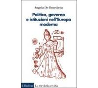 Politica, governo e istituzioni nell'Europa moderna