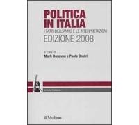 Politica in Italia. I fatti dell'anno e le interpretazioni (2008)