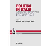 Politica in Italia. I fatti dell'anno e le interpretazioni. 2024