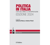 Politica in Italia. I fatti dell'anno e le interpretazioni. 2024 - Moury C...