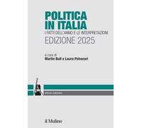 Politica in Italia. I fatti dell'anno e le interpretazioni. 2025