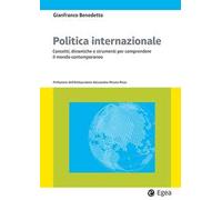 Politica internazionale. Concetti, dinamiche e strumenti per comprendere il mondo contemporaneo