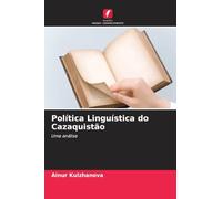 Política Linguística do Cazaquistão: Uma análise