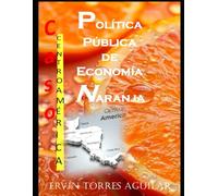 Política Pública de Economía Naranja: El Caso de Centroamérica