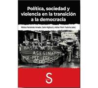 Política, sociedad y violencia en la transición a la democracia