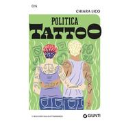 Politica tattoo. 11 racconti sulla cittadinanza