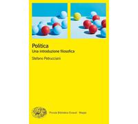 Politica. Una introduzione filosofica [Paperback] [Sep 01, 2020] Petrucciani, St