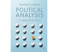 Political Analysis: A Guide to Data and Statistics