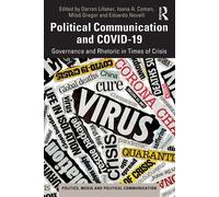 Political Communication And COVID - Darren Lilleker, Ioana A. Coman - 2021