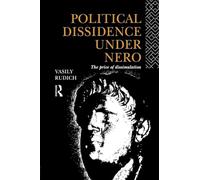 Political Dissidence Under Nero: The Price of Dissimulation