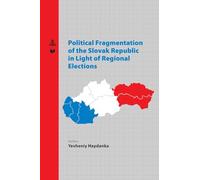 Political Fragmentation of the Slovak Republic in Light of Regional Elections: 50