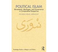Political Islam: Movements, Ideologies, and Governance in Comparative Perspective