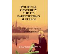 Political obscurity and its participating suffrage: In the wake of Roman servile wars