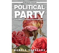 Political Party & Government Leadership & Succession Globally: 2