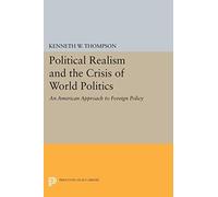 Political Realism and the Crisis of World Politics (Princeton Legacy Library)