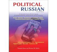 Political Russian: An Intermediate Course in Russian Language for In (Tascabile)