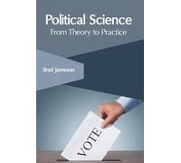 Political Science: From Theory to Practice (Copertina rigida)