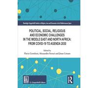 Political, social, religious and economic challenges in the Middle East and North Africa: From Covid-19 to Agenda 2030