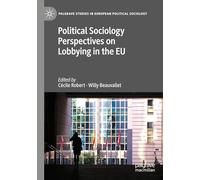 Political Sociology Perspectives on Lobbying in the EU