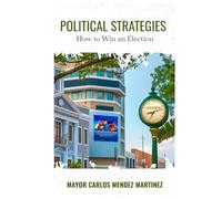 Political Strategies: How to Win an Election