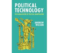 Andrew Wilson Political Technology (Tascabile)