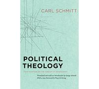 Carl Schmitt Tracy B. Political Theology - Four Chapters on the Co (Tascabile)