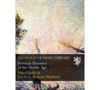 Political Theories of the Middle Age