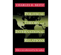 Charles R. Beitz Political Theory and International Relations (Tascabile)