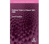 Political Trials in Poland 1981-1986