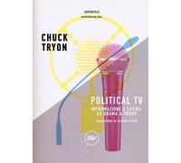 Political TV. Informazione e satira, da Obama a Trump