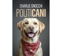 Politicani. Nuova ediz. - Gnocchi Charlie