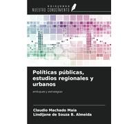 Políticas públicas, estudios regionales y urbanos: enfoques y estrategias
