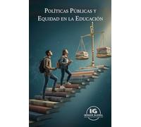 Políticas Públicas y Equidad en la Educación