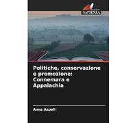 Politiche, conservazione e promozione: Connemara e Appalachia