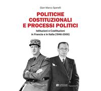 Politiche costituzionali viventi. Francia e Italia - [Studium]
