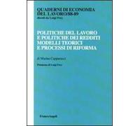 Politiche del lavoro e politiche dei redditi. Modelli teorici e processi di riforma